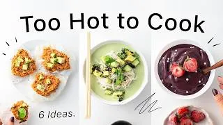Thumbnail: Quick Meals to make this Summer. (fresh, vegan & low effort)