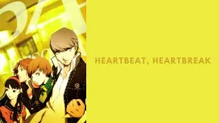 Thumbnail: Persona 4 OST - Heartbeat, Heartbreak (With Lyrics)