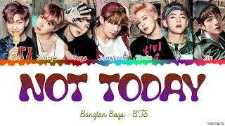 Thumbnail: BTS (방탄소년단) 'Not Today' Lyrics [Color Coded Han_Rom_Eng]