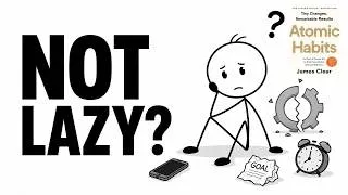 Thumbnail: You’re Not Lazy — Atomic Habits Shows Your System Is Broken