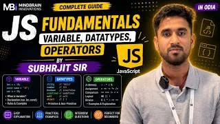 Thumbnail: JavaScript Fundamentals: Variables, Datatypes & Operators | Complete Guide | In Odia | Subhrjit Sir