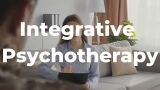 Thumbnail: What Is Integrative Psychotherapy and Why Is It Different?