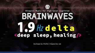 Thumbnail: Delta Brainwaves, 1.9Hz Binaural Beats, Music for Sleep Preparation, Deep Rest & Insomnia Support.