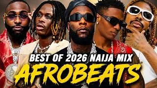 Thumbnail: 2026 Afrobeats Takeover 🔥 | Burna Boy, Wizkid, Davido, Rema, Ayra Starr, Tems | Best Naija Music