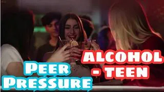 Thumbnail: The Whirlwind of Friends and Teenage Drinking. Helping Your Child Say No   Peer Pressure alcohol