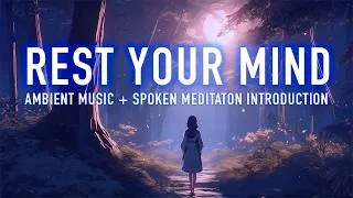 Thumbnail: Calm & Rest Your Mind in Nature | 30-Min Night Forest Meditation or Sleep Music (10-Min Spoken)