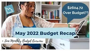 Thumbnail: Over Budget by $2604.72? May Budget Recap + savings strategy *June Monthly Budget Overview in Excel*