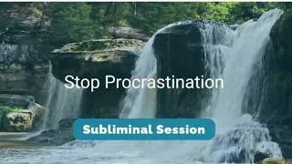 Thumbnail: Stop Procrastination - (10.5 Hour) Waterfall Sounds Subliminal Session