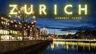 Thumbnail: AERIAL AMBIENT RELAXATION || Zurich, Switzerland