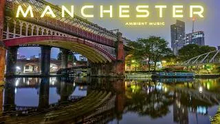 Thumbnail: AERIAL AMBIENT RELAXATION || Manchester