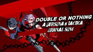 Thumbnail: PERSONA 5 TACTICA UST - DOUBLE OR NOTHING