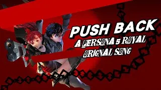 Thumbnail: PERSONA 5 ROYAL UST - PUSH BACK