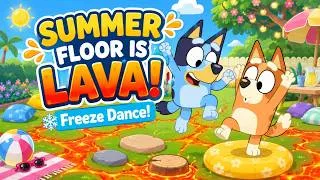 Thumbnail: Bluey-themed Summer Floor Is Lava & Freeze Dance! ☀️🔥❄️ | Fun Kids Brain Break