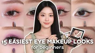 Thumbnail: For Beginners: 15 Easiest Eye Makeup Looks (Step by Step) ✨💄