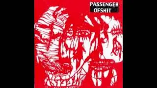 Thumbnail: Passenger of Shit - When the Heart Fails ("YT Version", HQ)