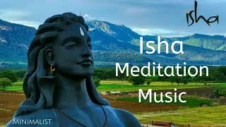 Thumbnail: Isha - Meditation Music | Sounds Of Isha | Sadhguru | Yoga Music | Minimalist