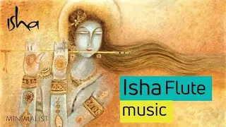 Thumbnail: Isha music - Flute | Inner Engineering | Isha yoga music - Isha Meditation | Sadhguru | Minimalist