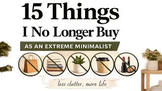 Thumbnail: As an Extreme Minimalist, I Simply Don’t Buy These Things