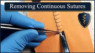 Thumbnail: SUTURE Tutorial: How to Remove Continuous Sutures - Best Practices!