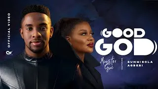 Thumbnail: GOOD GOD - Minister GUC Ft. Sunmisola Agbebi (Official Video)