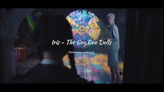 Thumbnail: Wednesday & Enid I Iris - The Goo Goo Dolls (Wenclair)