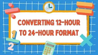 Thumbnail: Converting 12 hour to 24 hour Format Quiz