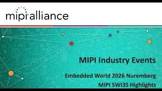 Thumbnail: MIPI Industry Events: Embedded World 2026 Nuremberg MIPI SWI3S Highlights