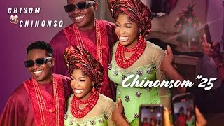 Thumbnail: CHINONSOM"25 _CHISOM Weds CHINONSO_Traditionally Sealed to the Glory of God!