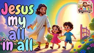 Thumbnail: Bible Songs for Kids | Jesus, My All in All 🙏 | Lord, You Are My Strength | Kids Christian Songs