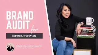 Thumbnail: Brand Photographer Audits an Accountant's Website & Social Media | Case Study for Triumph Accounting