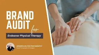 Thumbnail: Brand Photographer Audits a Physical Therapist's Website & Social Media | Endeavor Physical Therapy