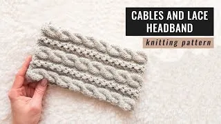 Thumbnail: How to knit a headband with cables and lace | Knitting tutorial