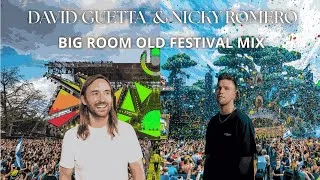 Thumbnail: David Guetta & Nicky Romero | Big Room Old Festival Mix