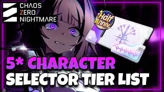 Thumbnail: TIER LIST 5-STAR CHARACTER SELECTOR | CHAOS ZERO NIGHTMARE