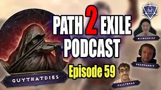 Thumbnail: @GuyThatDies Teaches Us His Best Campaign Hacks - The Path 2 Exile Podcast Ep. 59