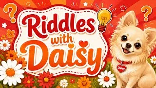 Thumbnail: Riddles with Daisy *9*