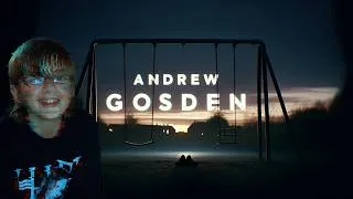 Thumbnail: The Strange Disappearance of Andrew Gosden