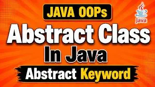 Thumbnail: Abstract Class in Java | What Happens When We Create an Object?🤔 | Java OOPs