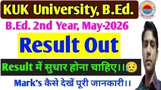 Thumbnail: Kurukshetra University Bed 2nd Year May,2026 OUT || Mark's कैसे देखें पूरी जानकारी ,