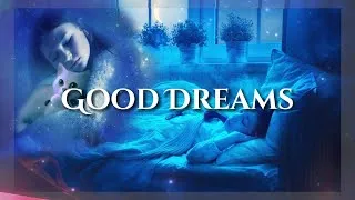 Thumbnail: Good Dreams | Bedtime Stories