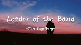 Thumbnail: Dan  Fogelberg - Leader of the Band (Lyrics)