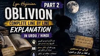 Thumbnail: Oblivion poem by Lyn Hejinian explained in Urdu/ Hindi ( part -2 ) | Missliterature669 