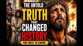 Thumbnail: The Untold Truth About Jesus | The Story That Changed the World