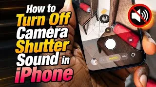 Thumbnail: How to Turn Off the Camera Shutter Sound on your iPhone (2026)