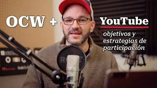 Thumbnail: OCW + YouTube: objetivos y estrategias de participación (Spanish)