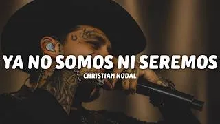 Thumbnail: Christian Nodal - Ya No Somos Ni Seremos (Letra/Lyrics)