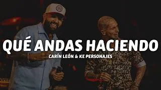 Thumbnail: Carín León & Ke Personajes - Qué Andas Haciendo (Letra/Lyrics)