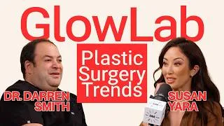 Thumbnail: The Biggest Plastic Surgery Trends Right Now: Fat Transfer, GLP-1s & More | GlowLab Podcast