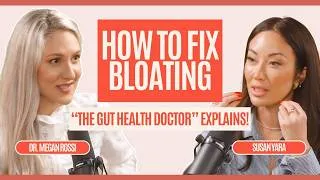Thumbnail: Why You’re Always Bloated & How to Fix It | The Gut Health Doctor (Dr. Megan Rossi) | GlowLab