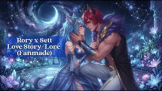 Thumbnail: Rory x Sett - Love Story / Lore (Fanmade) [PART 2]
